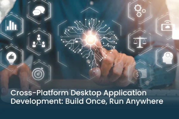 Cross-Platform Desktop Application Development By WBSoft Tech