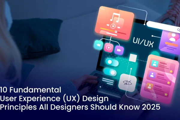 10 Fundamental UX Design Principles by WBSoft Tech